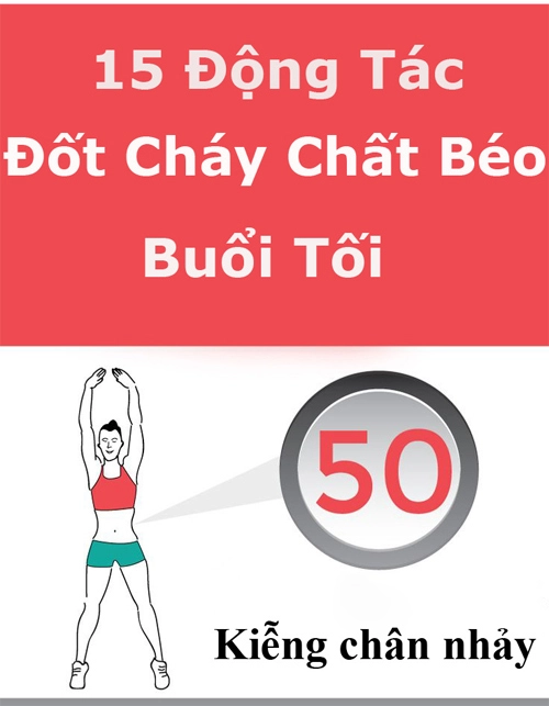 Tổng hợp 15 động tác đốt mỡ thừa toàn cơ thể mỗi tối